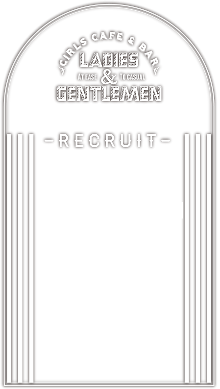 RECRUIT Ladies&Gentlemen